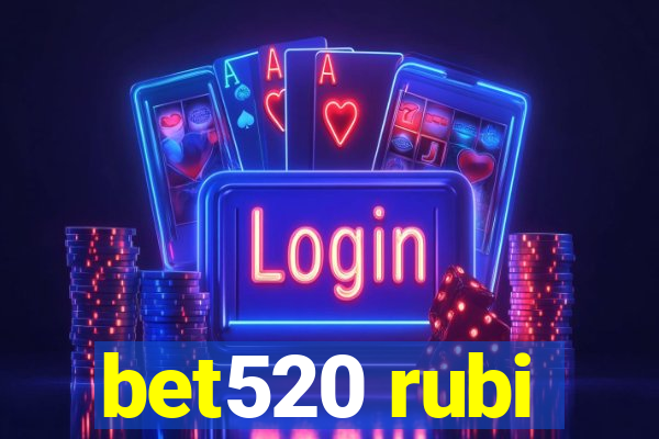 bet520 rubi